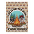 "Life is Better with S’More Friends" French & English Bulldog Garden Flag