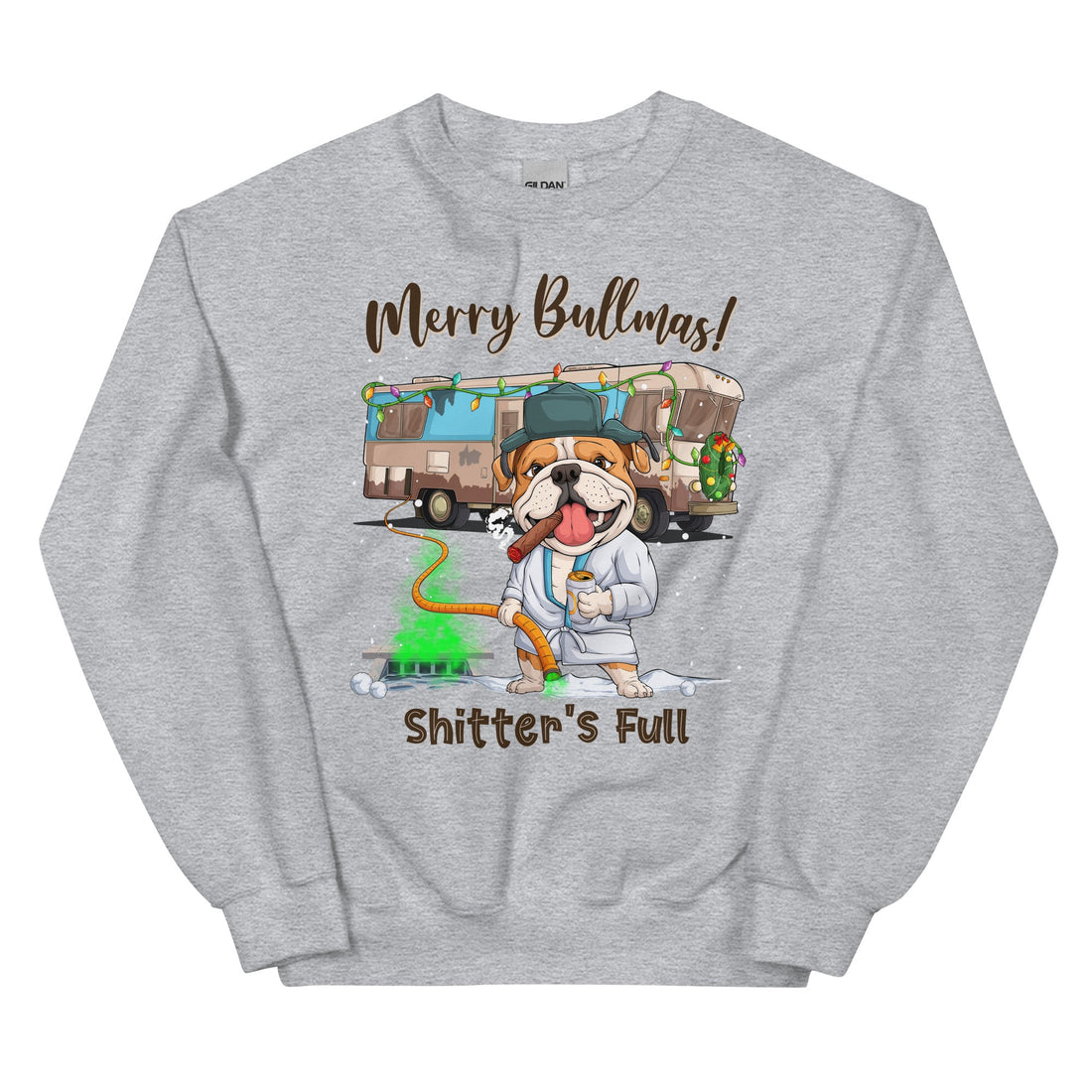 Merry Bullmas “Shitter’s Full” Bulldog Sweatshirt