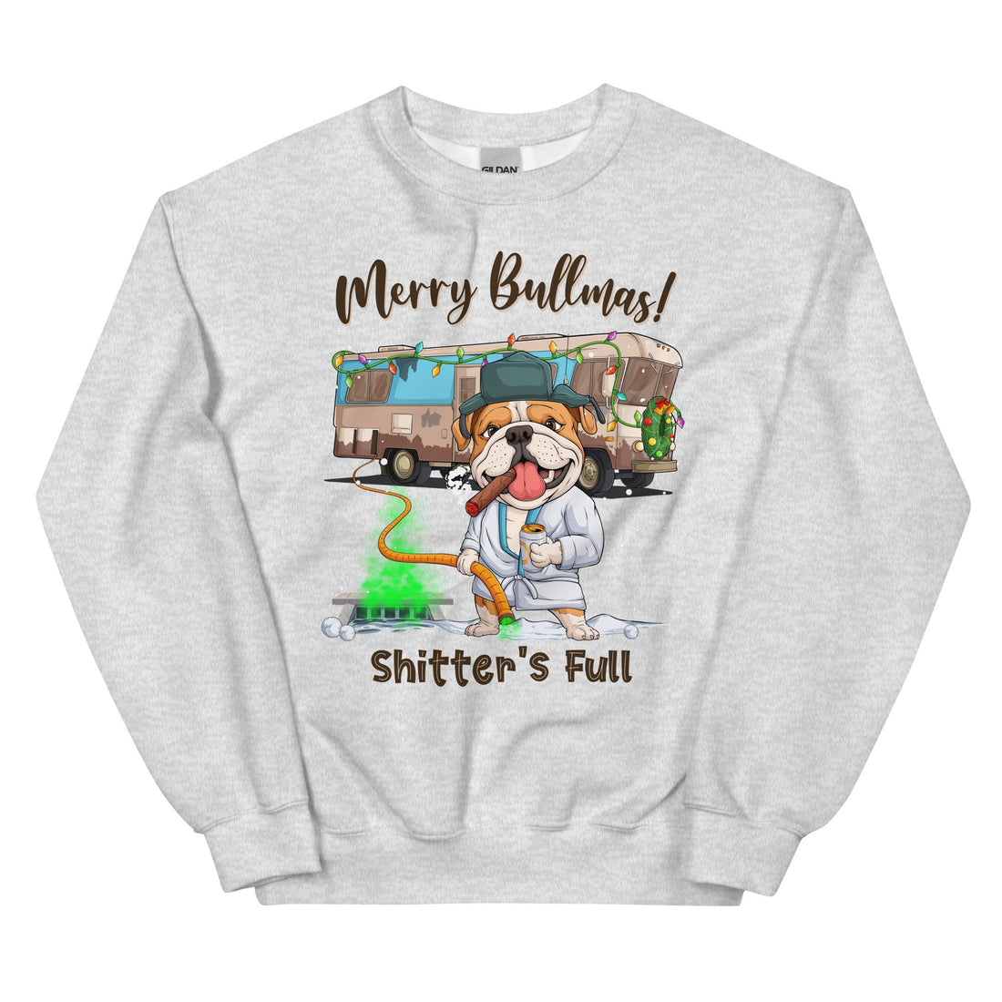 Merry Bullmas “Shitter’s Full” Bulldog Sweatshirt