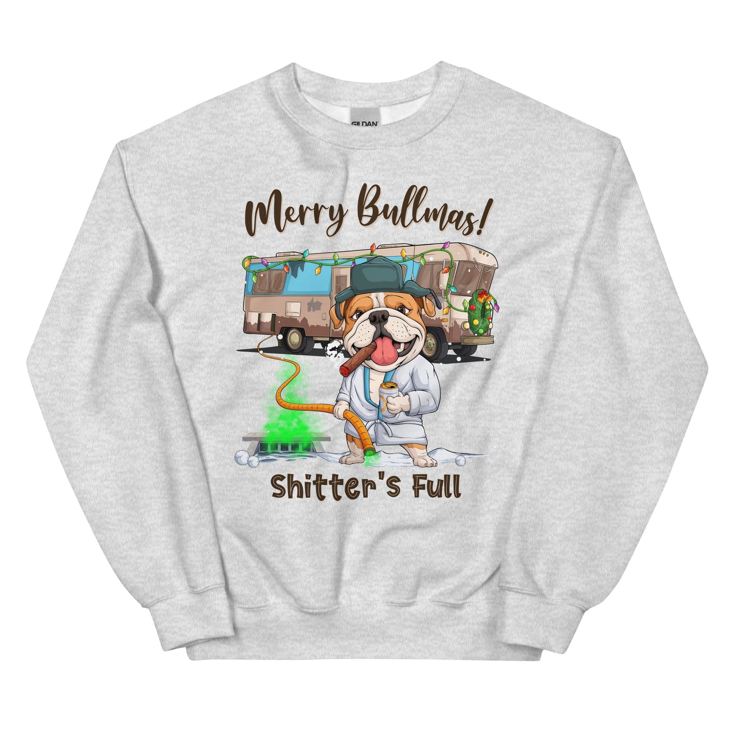 Merry Bullmas “Shitter’s Full” Bulldog Sweatshirt