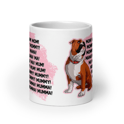 "Mom, Mommy, Mama" English Bulldog Mug (20oz) | Red &amp; White Colored
