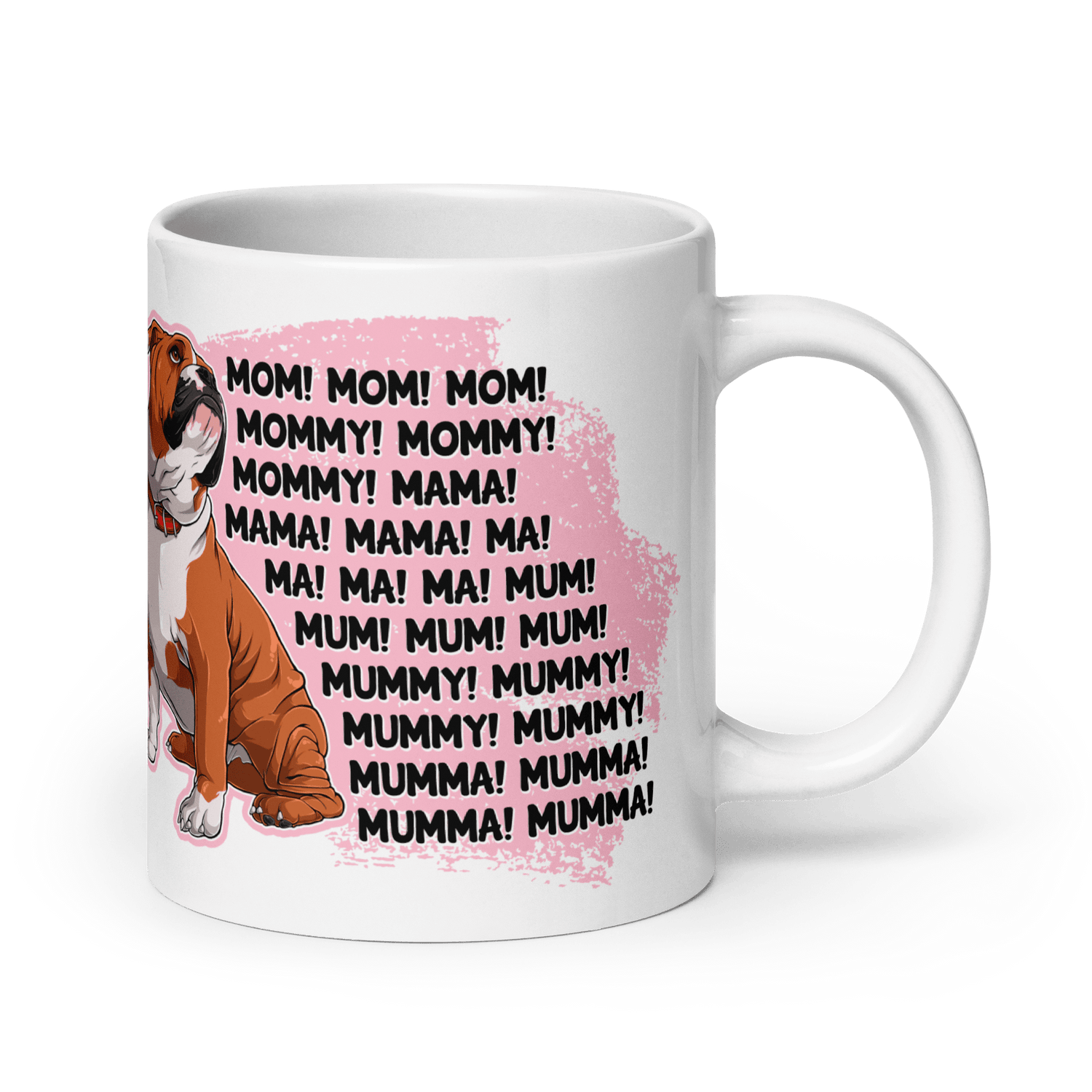 "Mom, Mommy, Mama" English Bulldog Mug (20oz) | Red &amp; White Colored