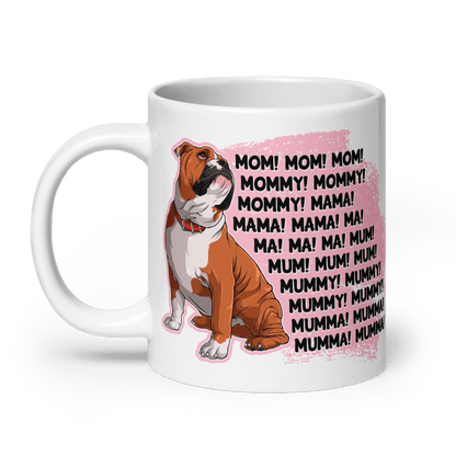 "Mom, Mommy, Mama" English Bulldog Mug (20oz) | Red &amp; White Colored