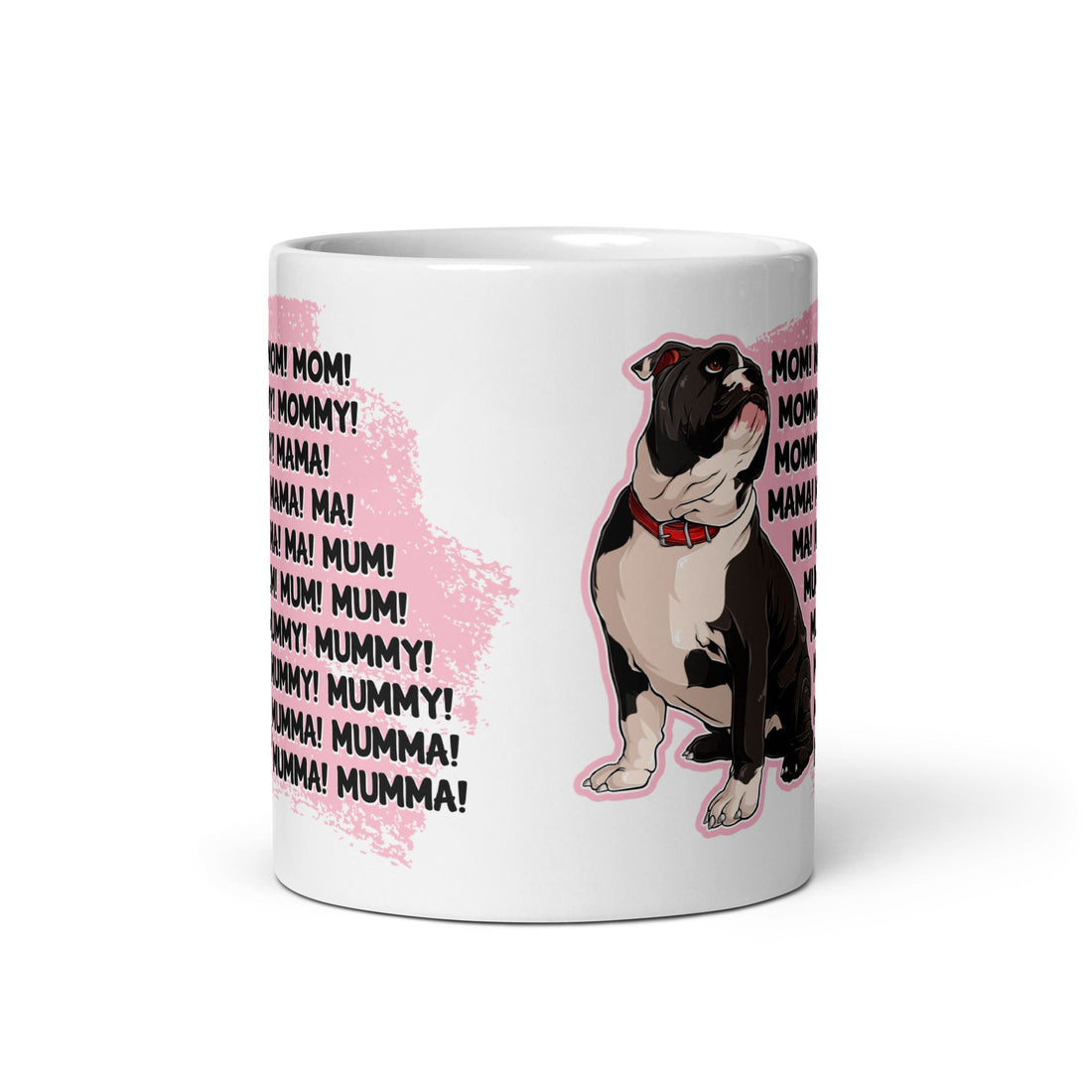 &quot;Mom, Mommy, Mama&quot; English Bulldog Mug | Black &amp; White Colored
