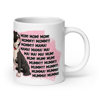 &quot;Mom, Mommy, Mama&quot; English Bulldog Mug | Black &amp; White Colored