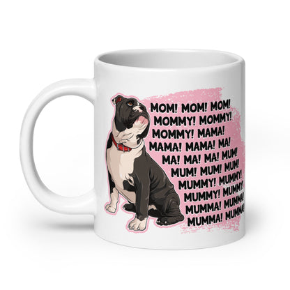 &quot;Mom, Mommy, Mama&quot; English Bulldog Mug | Black &amp; White Colored