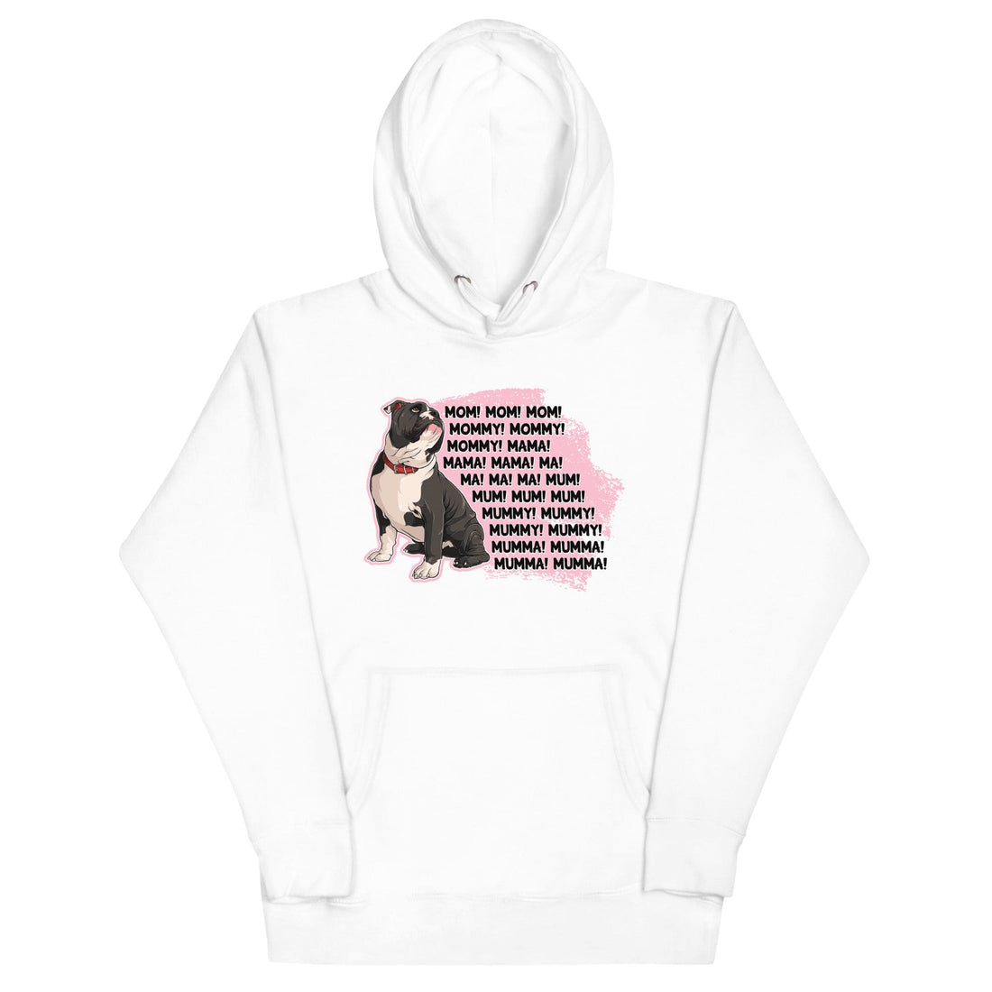 &quot;Mom, Mommy ,Mama&quot; English Bulldog Unisex Hoodie | B&amp;W Colored