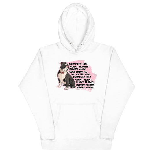 "Mom, Mommy ,Mama" English Bulldog Unisex Hoodie | B&W Colored