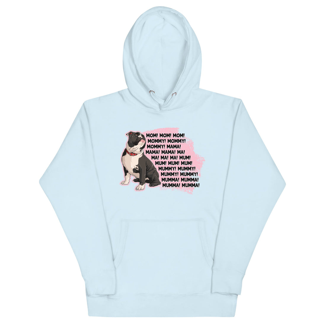 &quot;Mom, Mommy ,Mama&quot; English Bulldog Unisex Hoodie | B&amp;W Colored