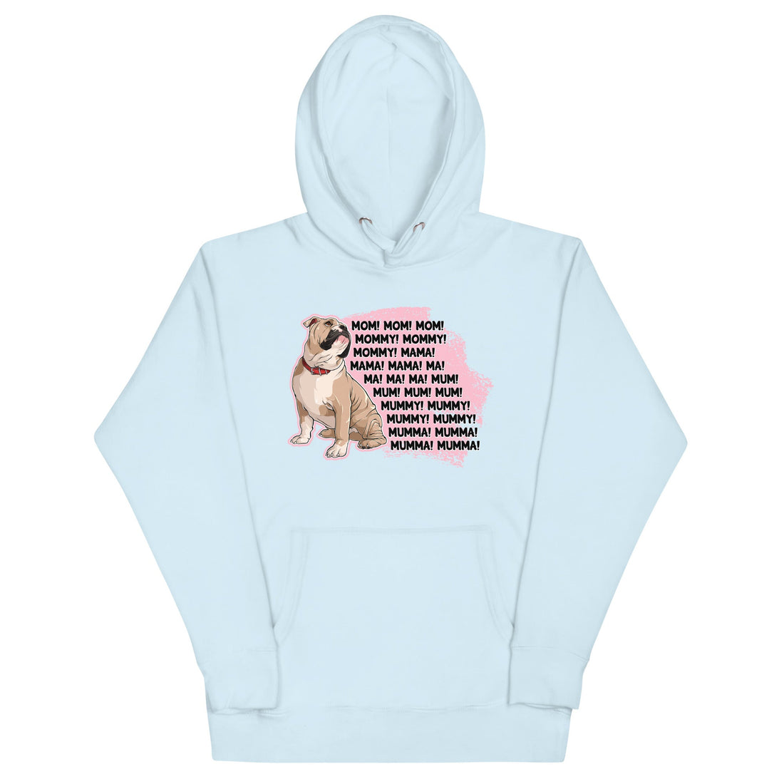 &quot;Mom, Mommy, Mama&quot; English Bulldog Unisex Hoodie | Fawn &amp; White Colored