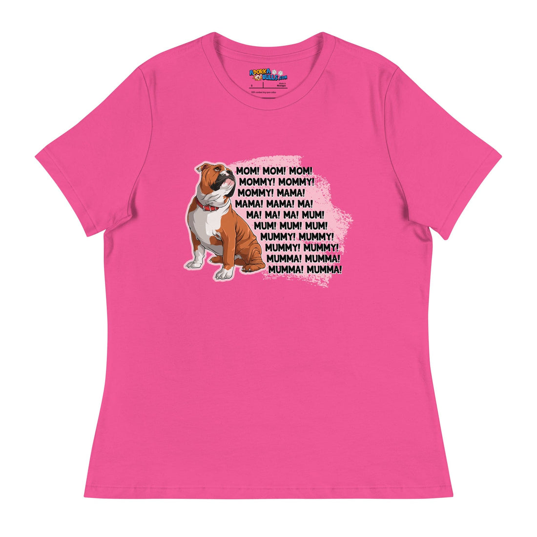 "Mom, Mommy, Mama" English Bulldog Women&