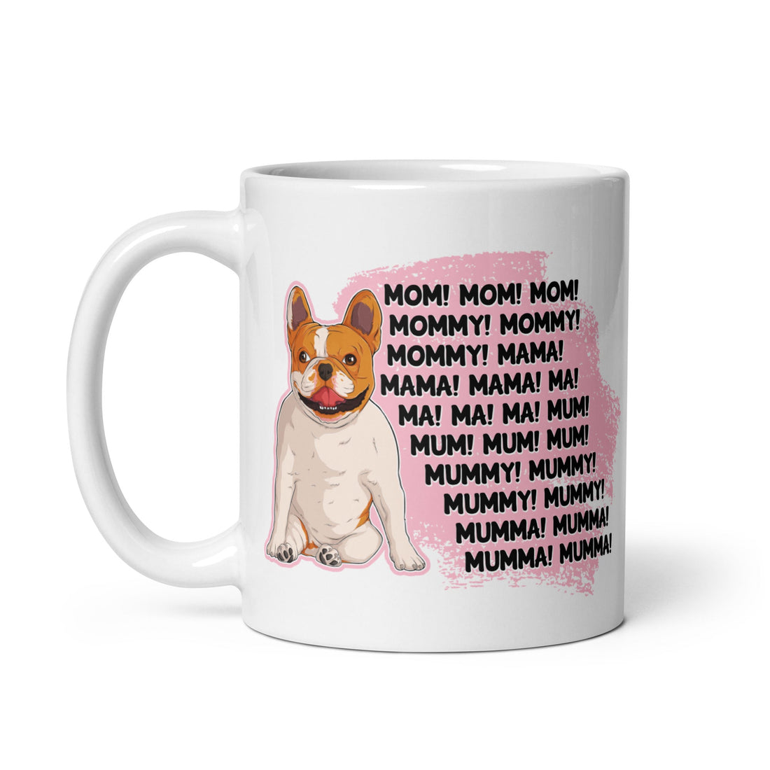 &quot;Mom, Mommy, Mama&quot; French Bulldog Mug | Red &amp; White Colored