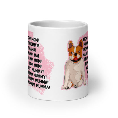&quot;Mom, Mommy, Mama&quot; French Bulldog Mug | Red &amp; White Colored
