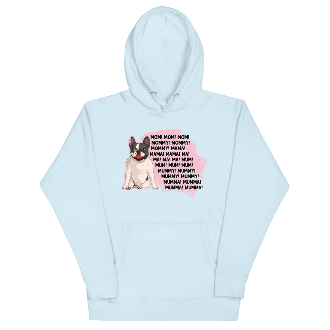 "Mom, Mommy, Mama" French Bulldog Unisex Hoodie