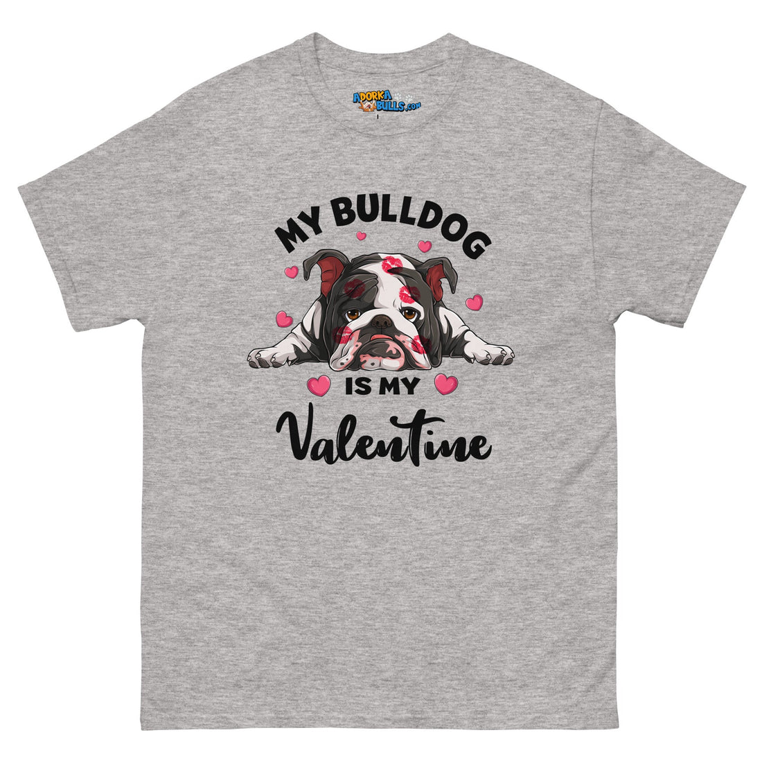 &quot;My Bulldog is my Valentine&quot; Men&