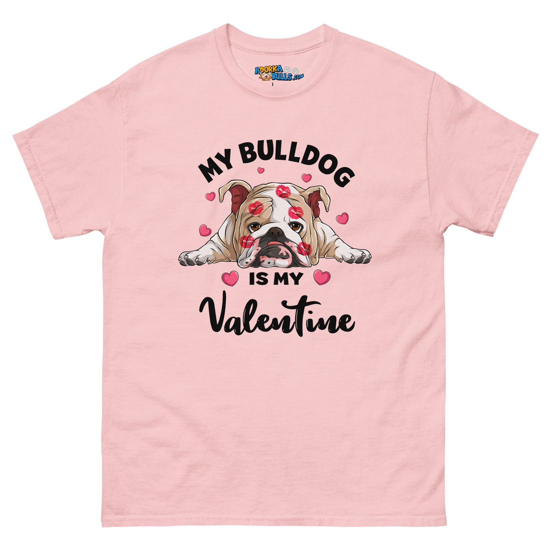 "My Bulldog is my Valentine" Men&