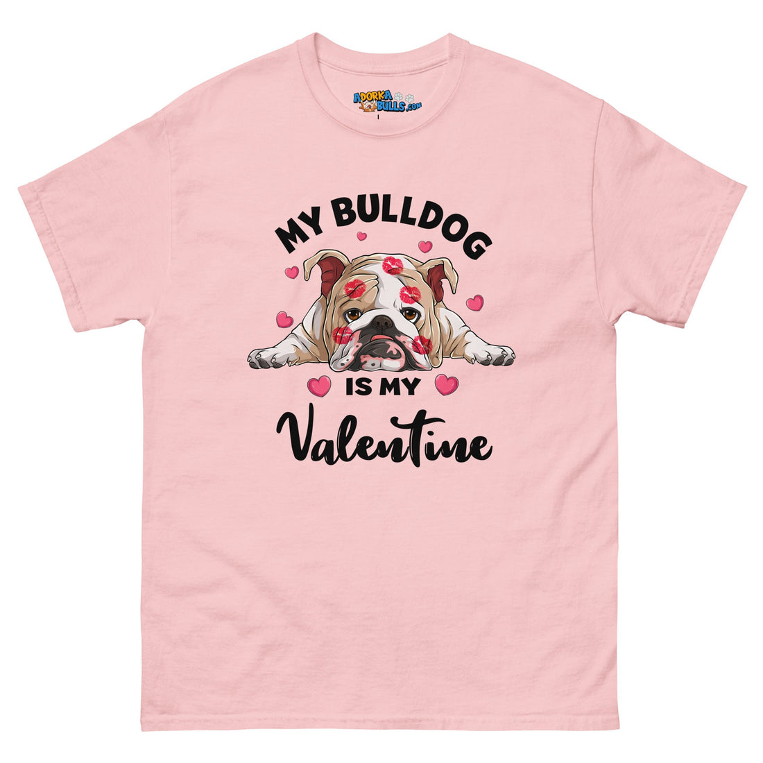 &quot;My Bulldog is my Valentine&quot; Men&