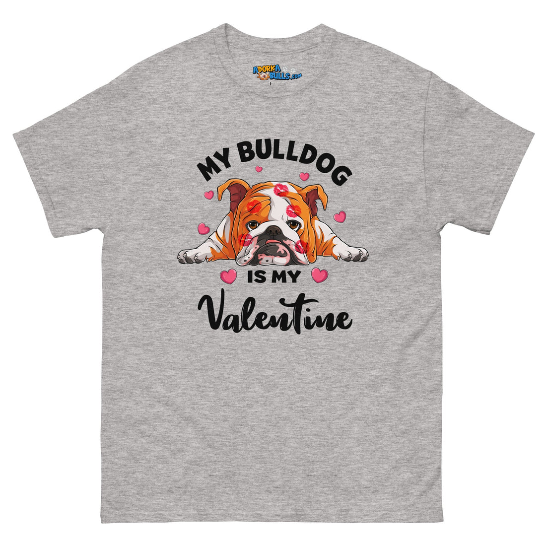 &quot;My Bulldog is my Valentine&quot; Men&