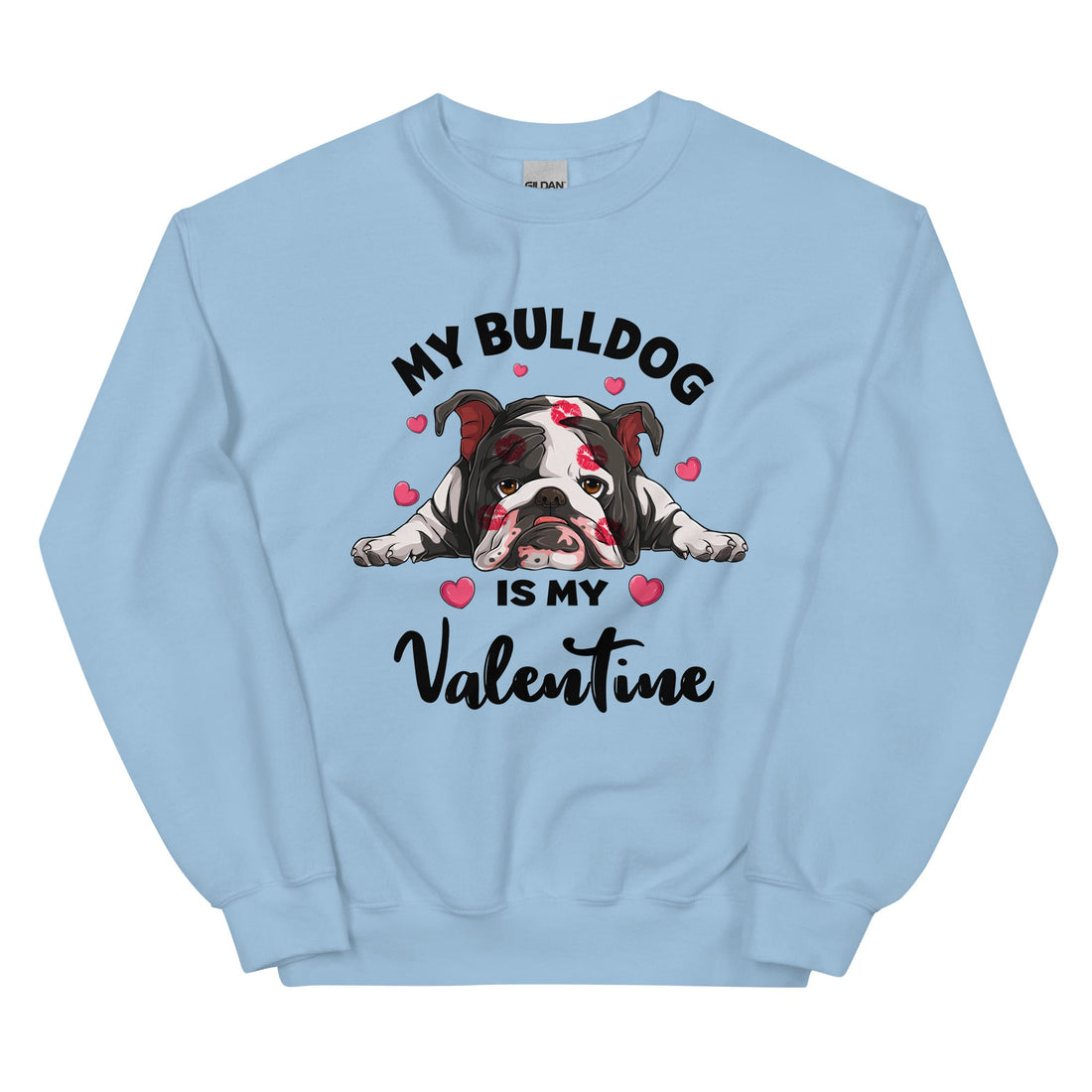 "My Bulldog Is My Valentine" Sweatshirt | B&amp;W Colored