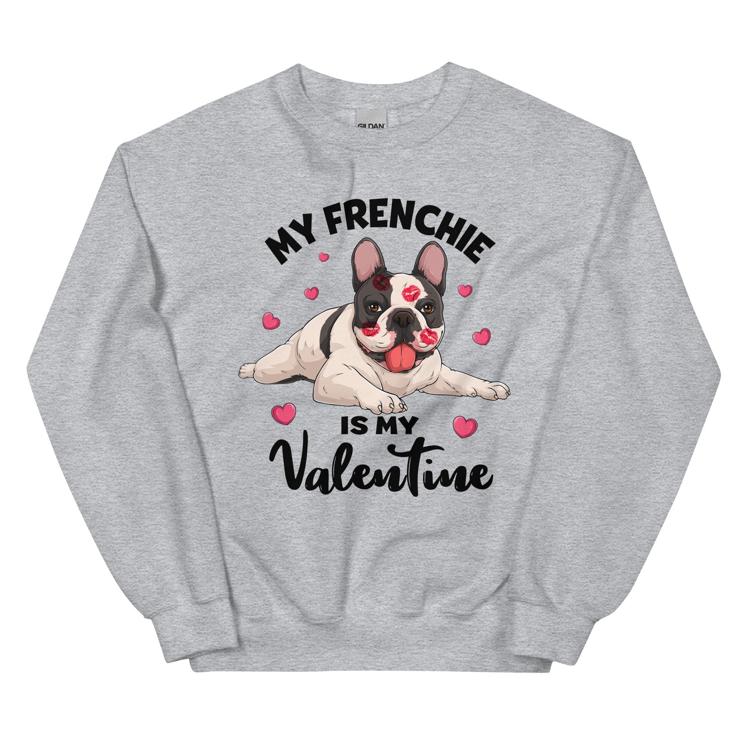 "My Frenchie Is My Valentine" Sweatshirt | B&amp;W Colored