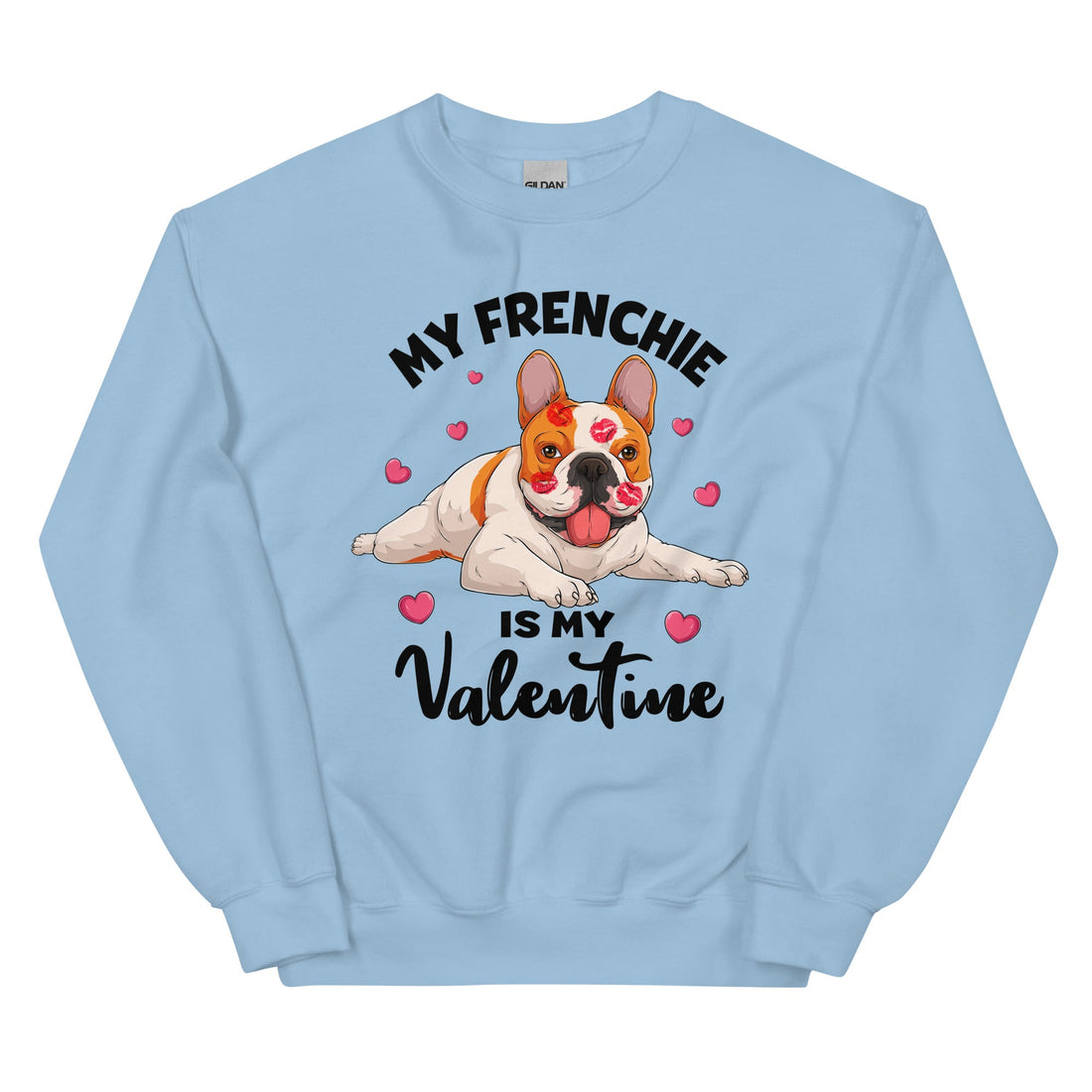 "My Frenchie Is My Valentine" Sweatshirt | Red &amp; White Colored