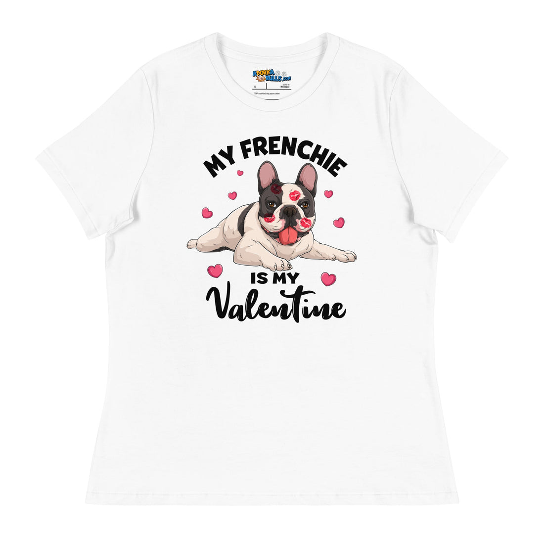 "My Frenchie is my Valentine" Women&