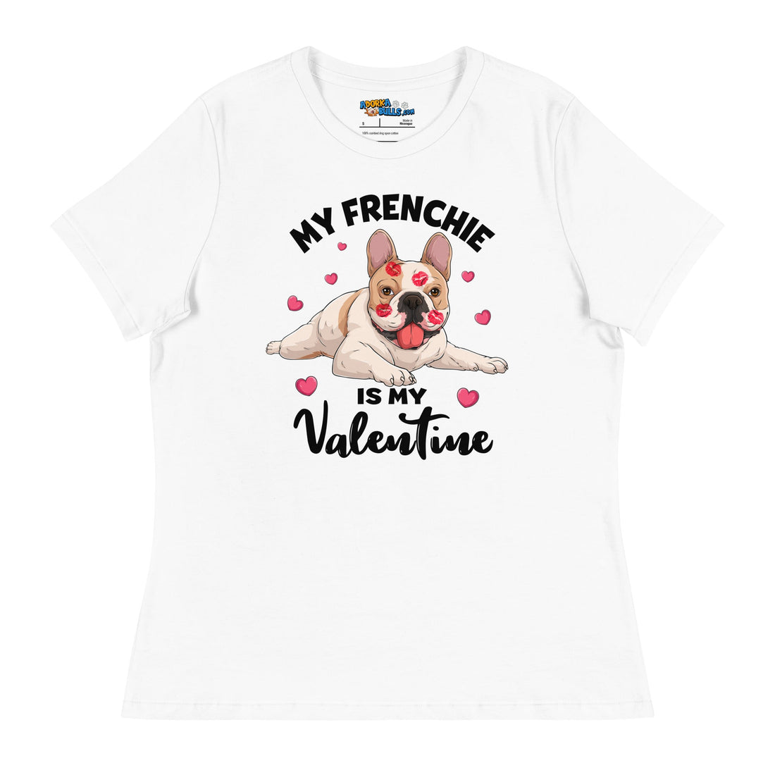 "My Frenchie is my Valentine" Women&