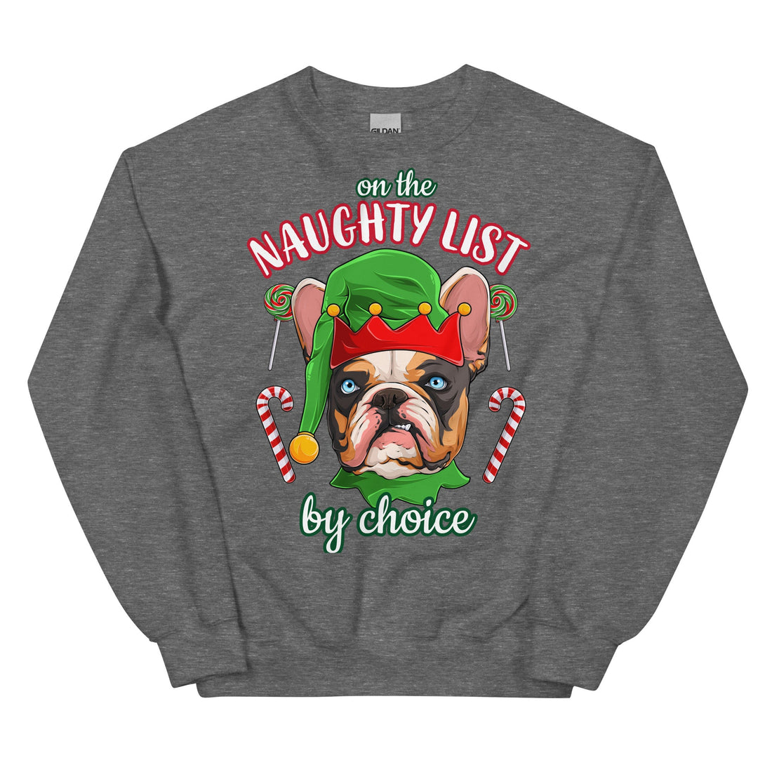 &quot;Naughty List by Choice&quot; French Bulldog Elf Sweatshirt