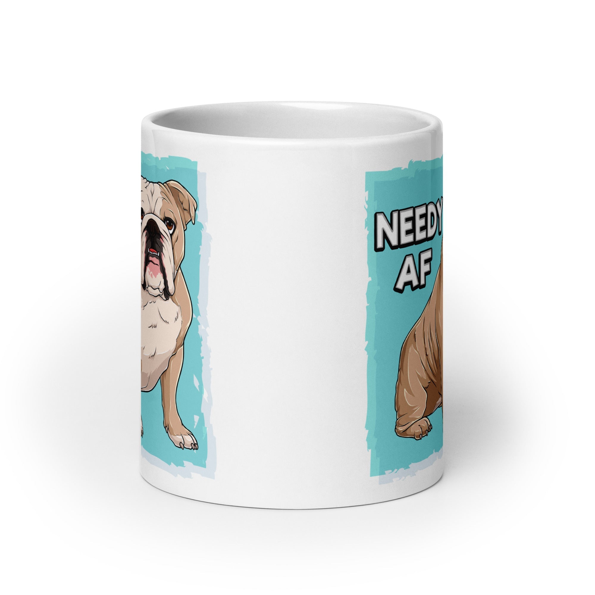 "Needy AF" English Bulldog Mug (20oz) | Fawn &amp; White Colored