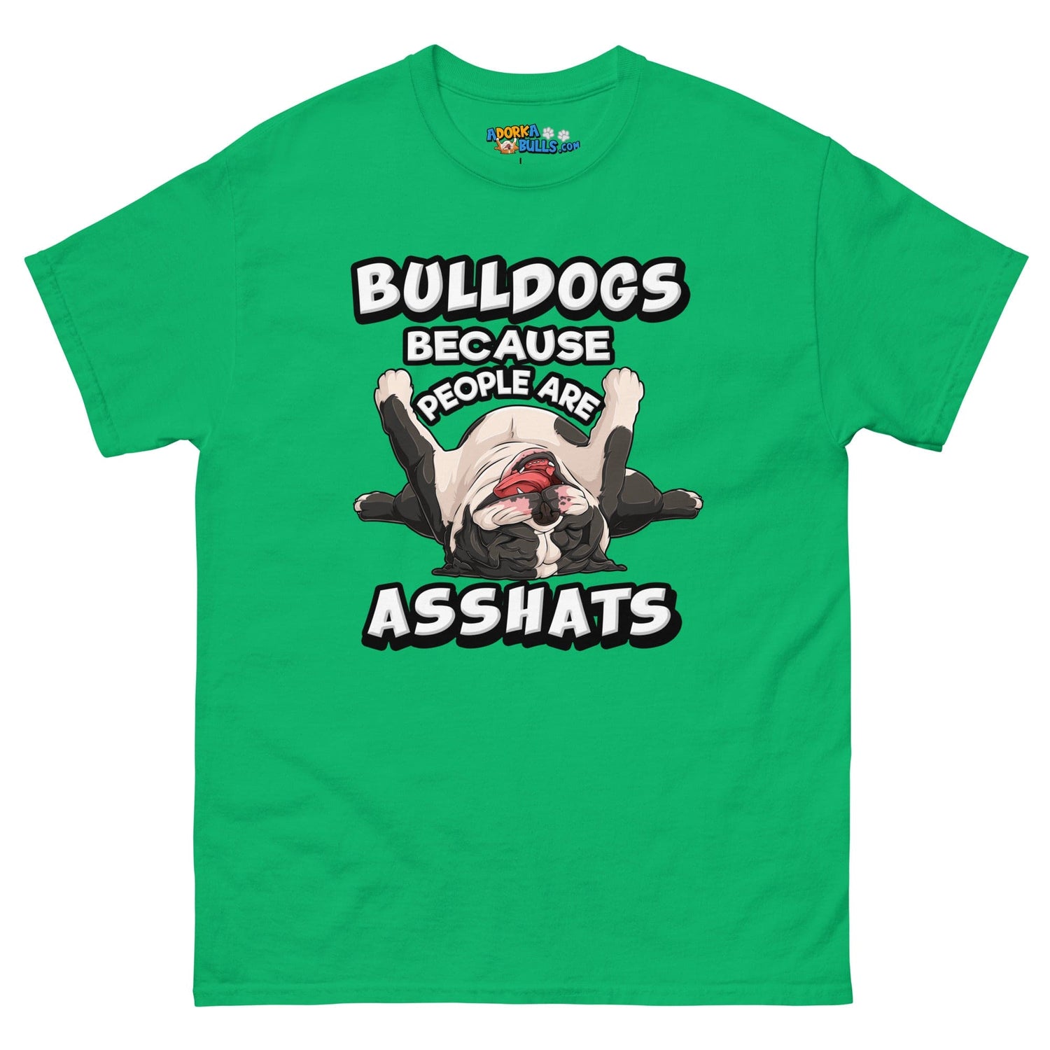 &quot;People are Asshats&quot; English Bulldog Men&