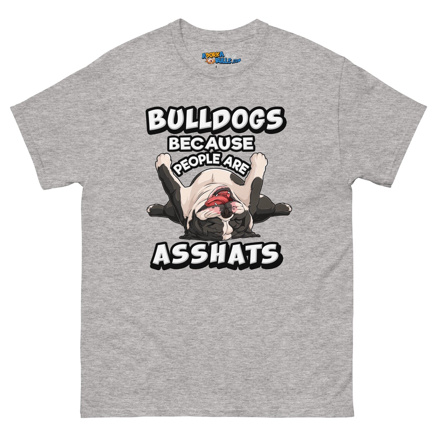 &quot;People are Asshats&quot; English Bulldog Men&