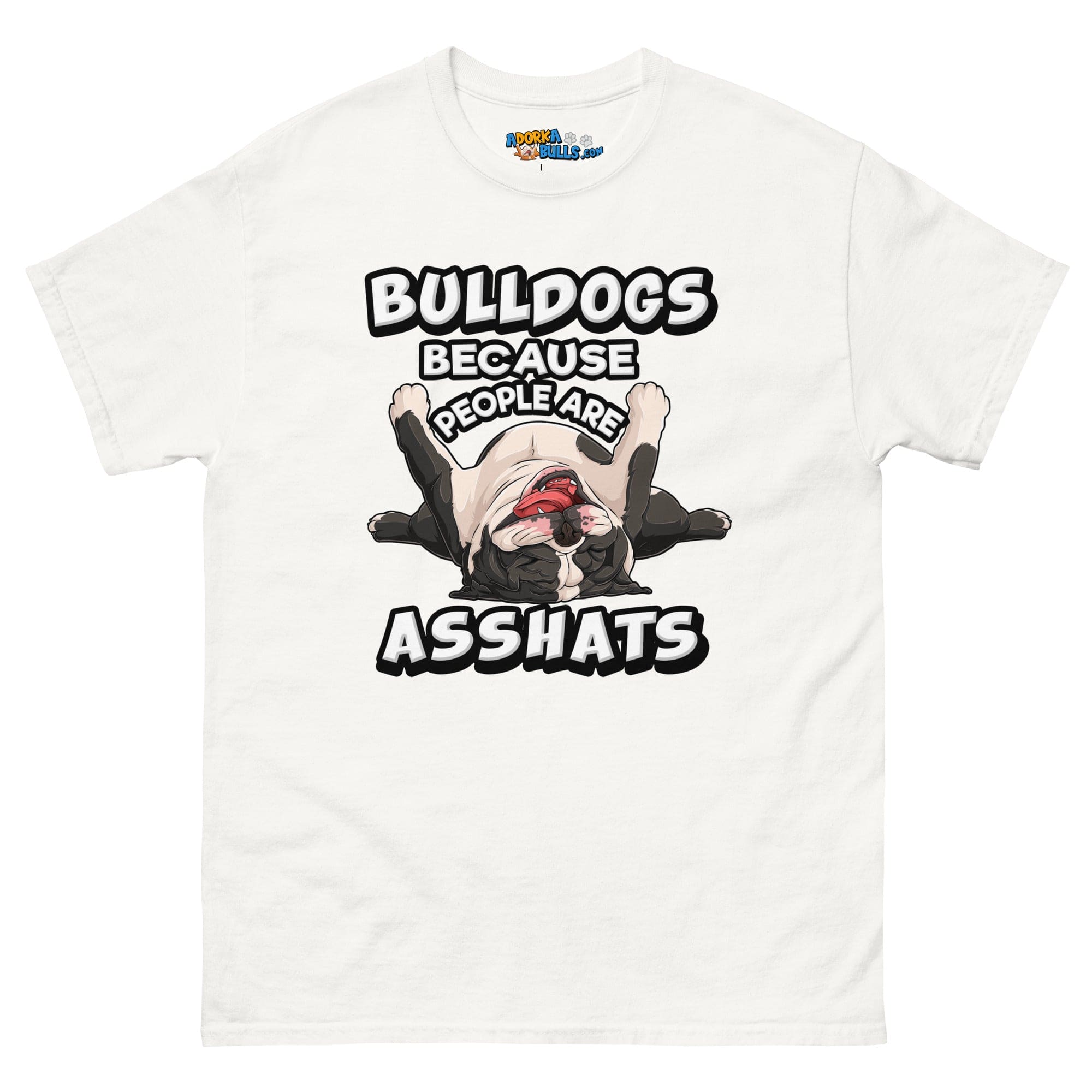 &quot;People are Asshats&quot; English Bulldog Men&