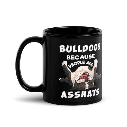 "People are Asshats" English Bulldog Mug