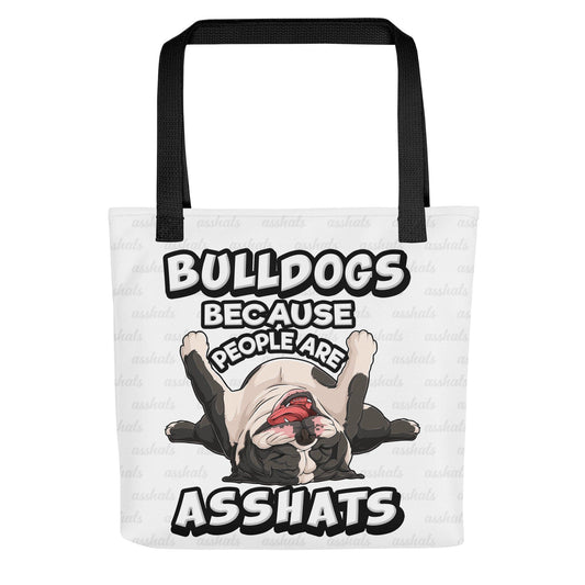 "People are Asshats" English Bulldog Tote Bag