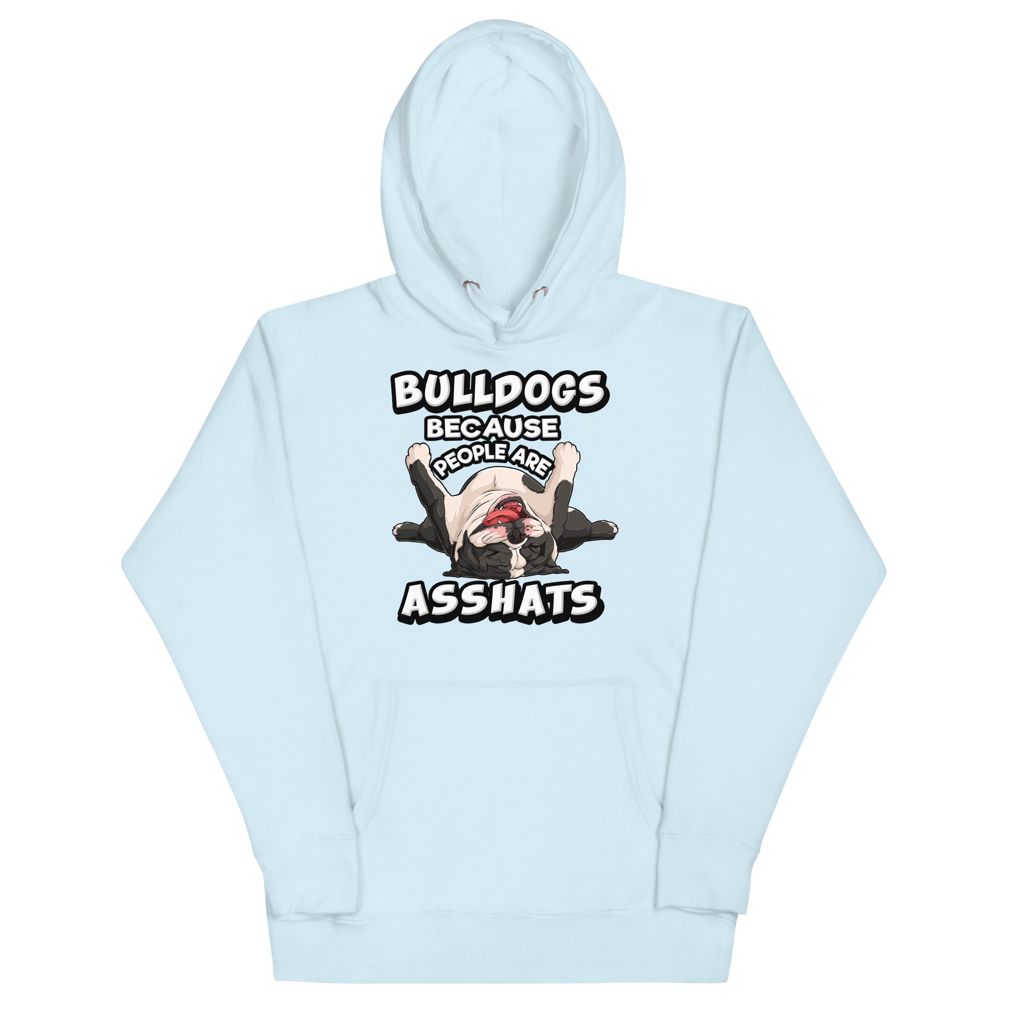 &quot;People are Asshats&quot; English Bulldog Unisex Hoodie