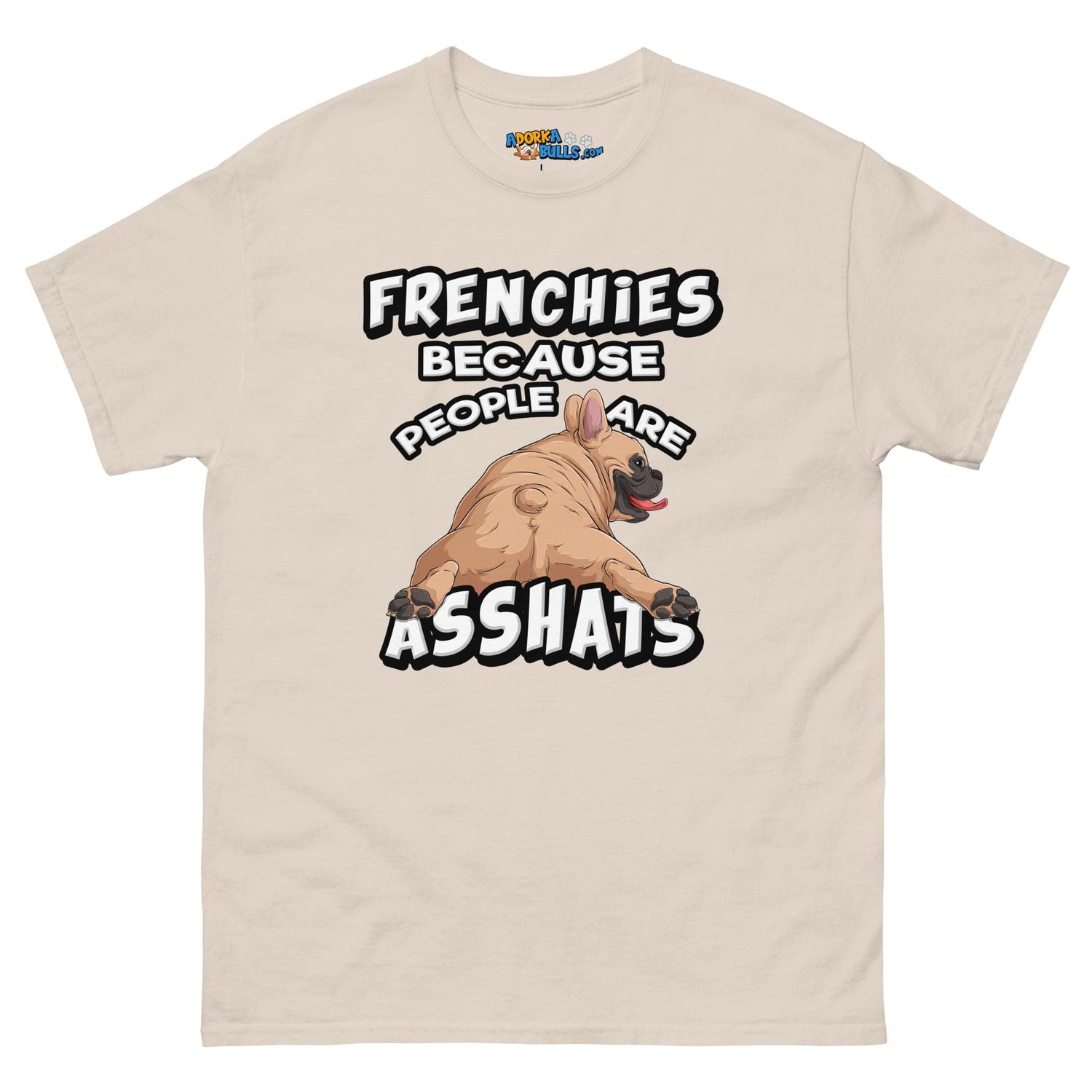 &quot;People are Asshats&quot; French Bulldog Men&