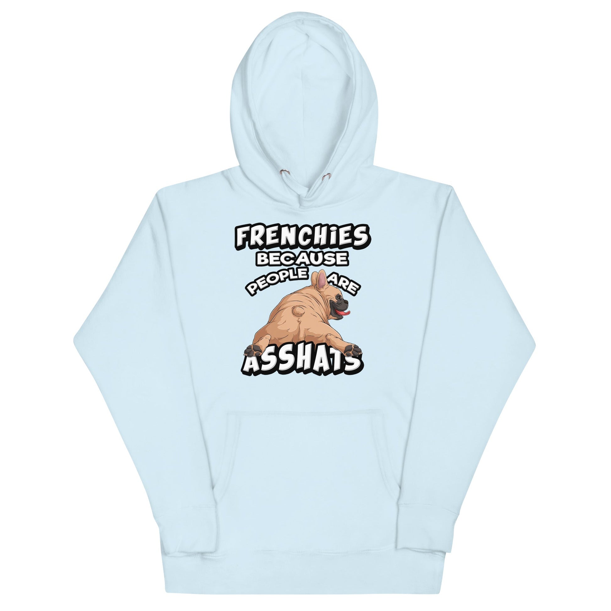 "People are Asshats" French Bulldog Unisex Hoodie