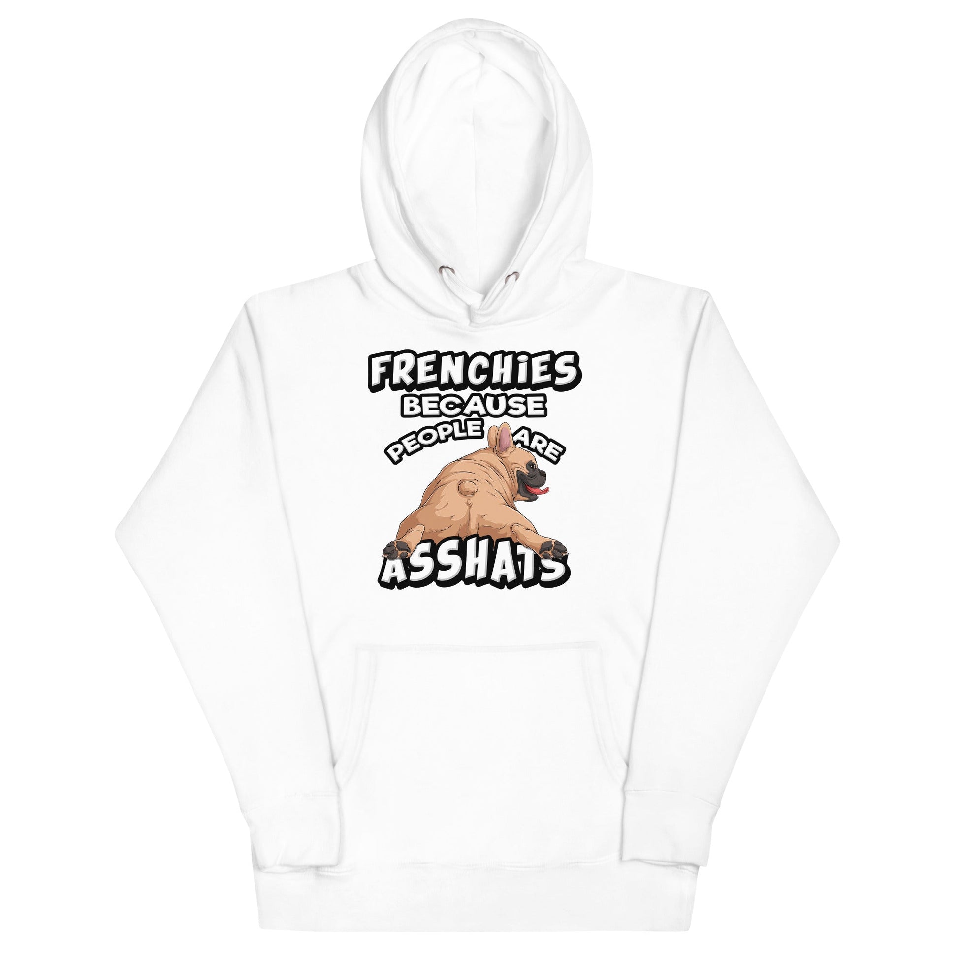 "People are Asshats" French Bulldog Unisex Hoodie