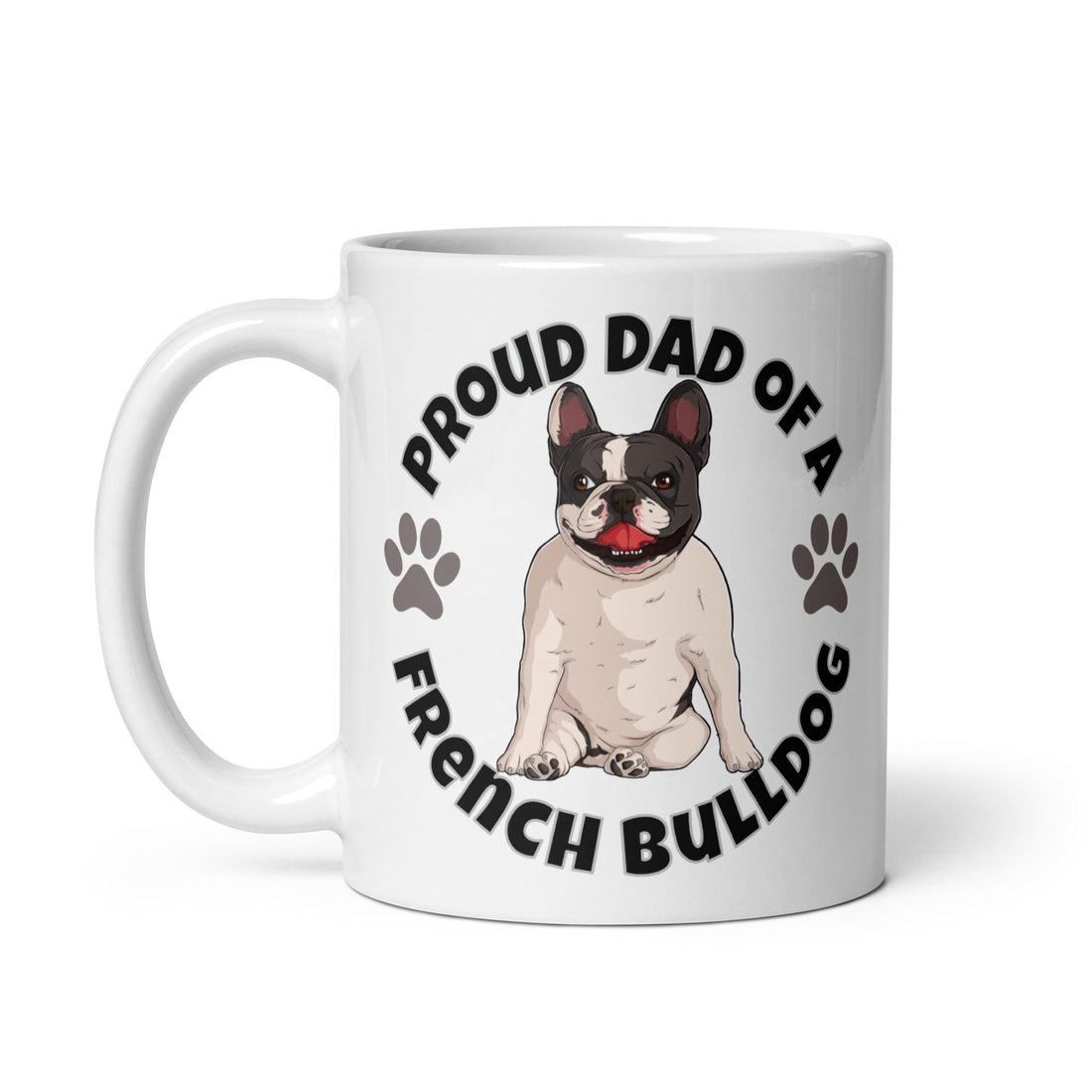 Proud Dad of a French Bulldog Mug