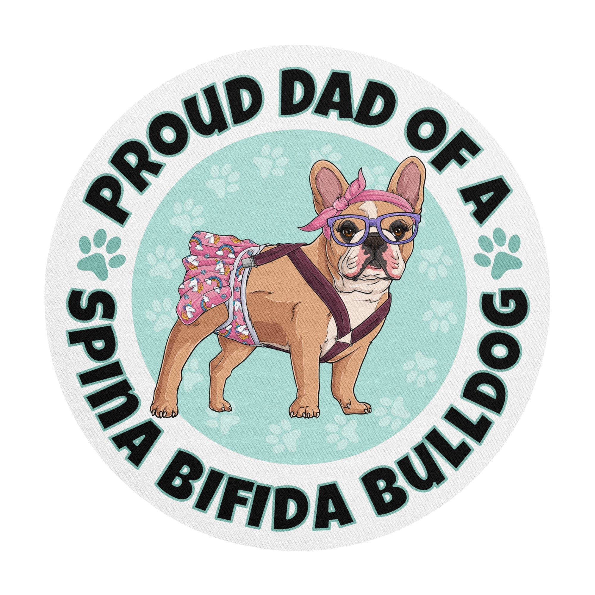 "Proud Dad of a Spina Bifida Bulldog" Female Frenchie Mouse Pad | Fawn &amp; White Colored