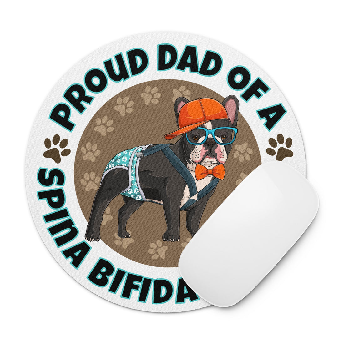 "Proud Dad of a Spina Bifida Bulldog" Male Frenchie Mouse Pad | Black &amp; White Colored