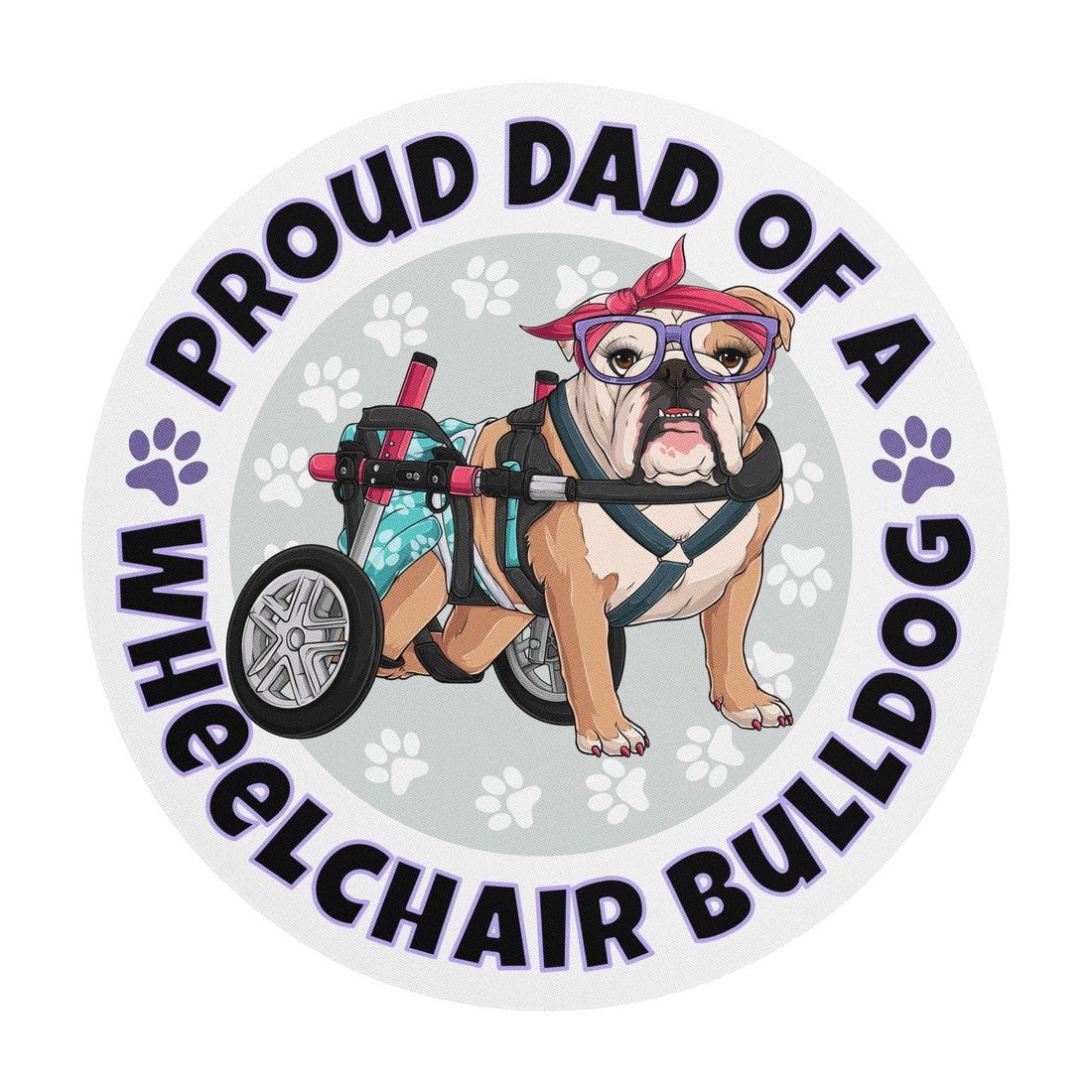 "Proud Dad of a Wheelchair Bulldog" Female Bulldog Mouse Pad | Fawn &amp; White Colored