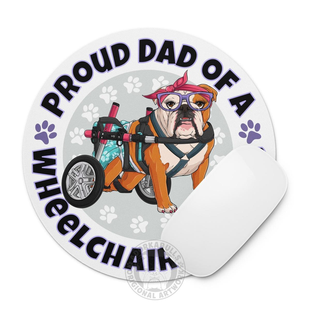"Proud Dad of a Wheelchair Bulldog" Female Bulldog Mouse Pad | Red &amp; White Colored