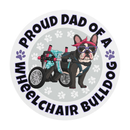 "Proud Dad of a Wheelchair Bulldog" Female Frenchie Mouse Pad | Black &amp; White Colored
