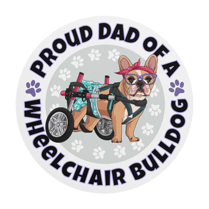 "Proud Dad of a Wheelchair Bulldog" Female Frenchie Mouse Pad | Fawn &amp; White Colored