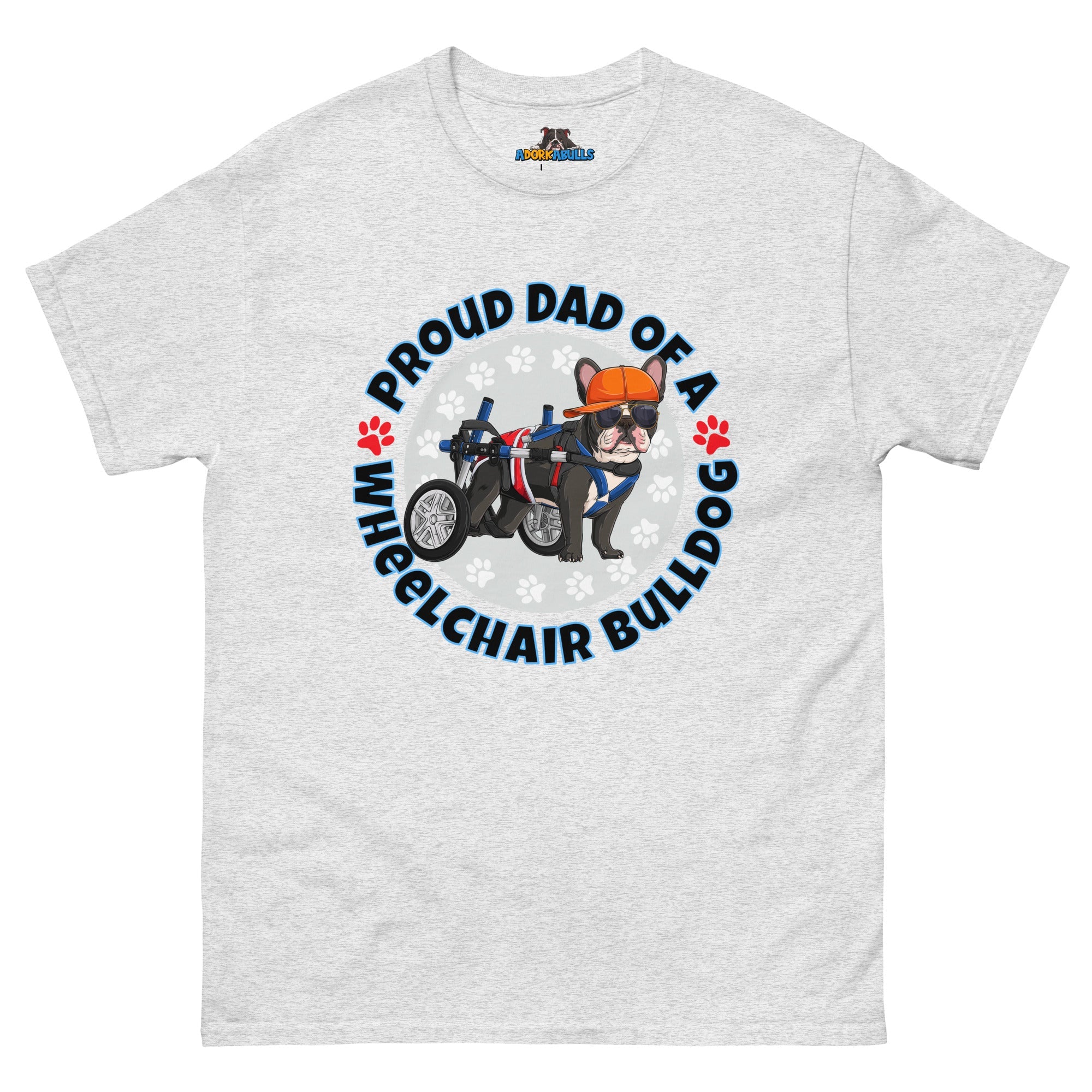 "Proud Dad of a Wheelchair Bulldog" Male Frenchie Men&