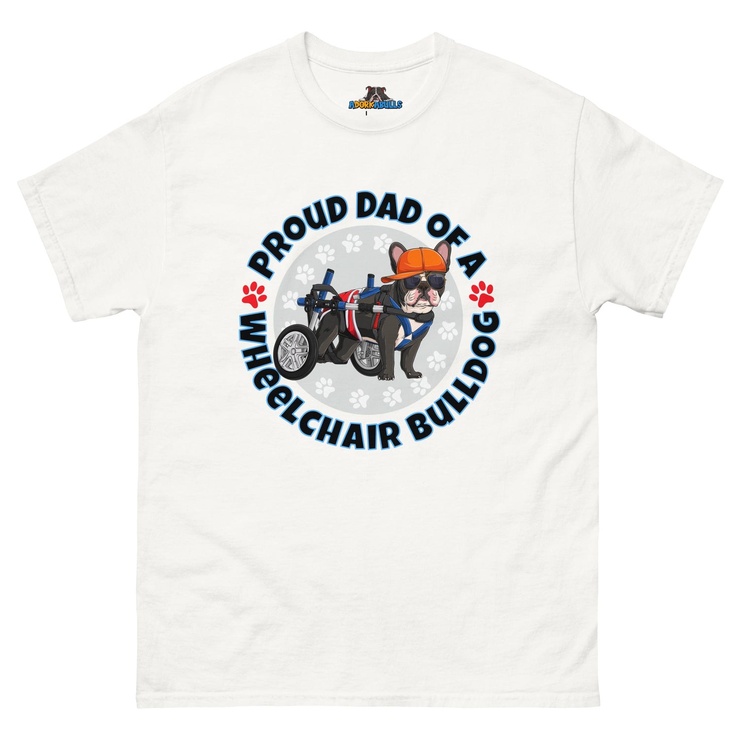 "Proud Dad of a Wheelchair Bulldog" Male Frenchie Men&