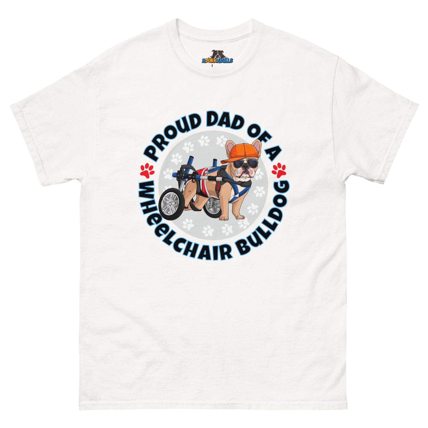 "Proud Dad of a Wheelchair Bulldog" Male Frenchie Men&