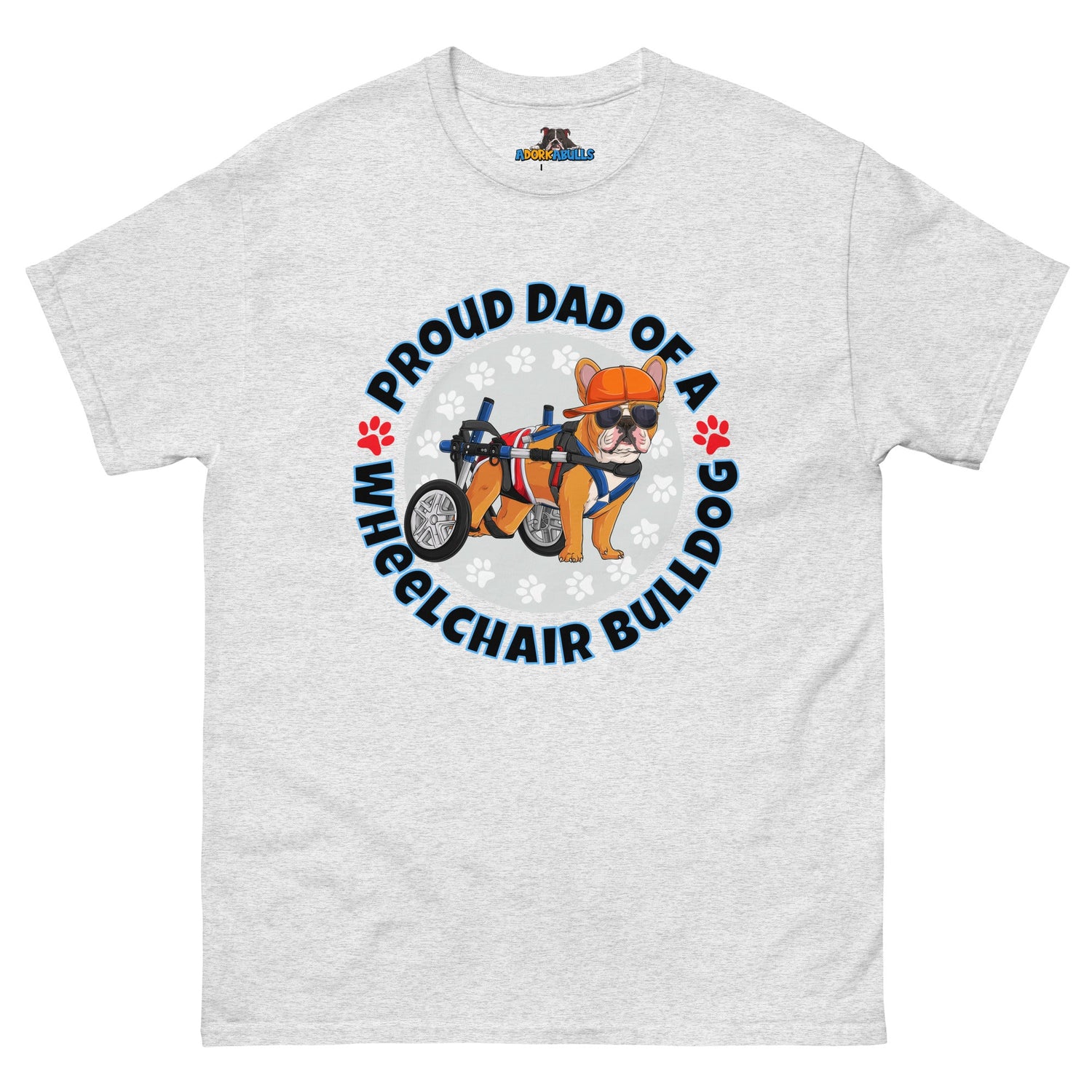"Proud Dad of a Wheelchair Bulldog" Male Frenchie Men&