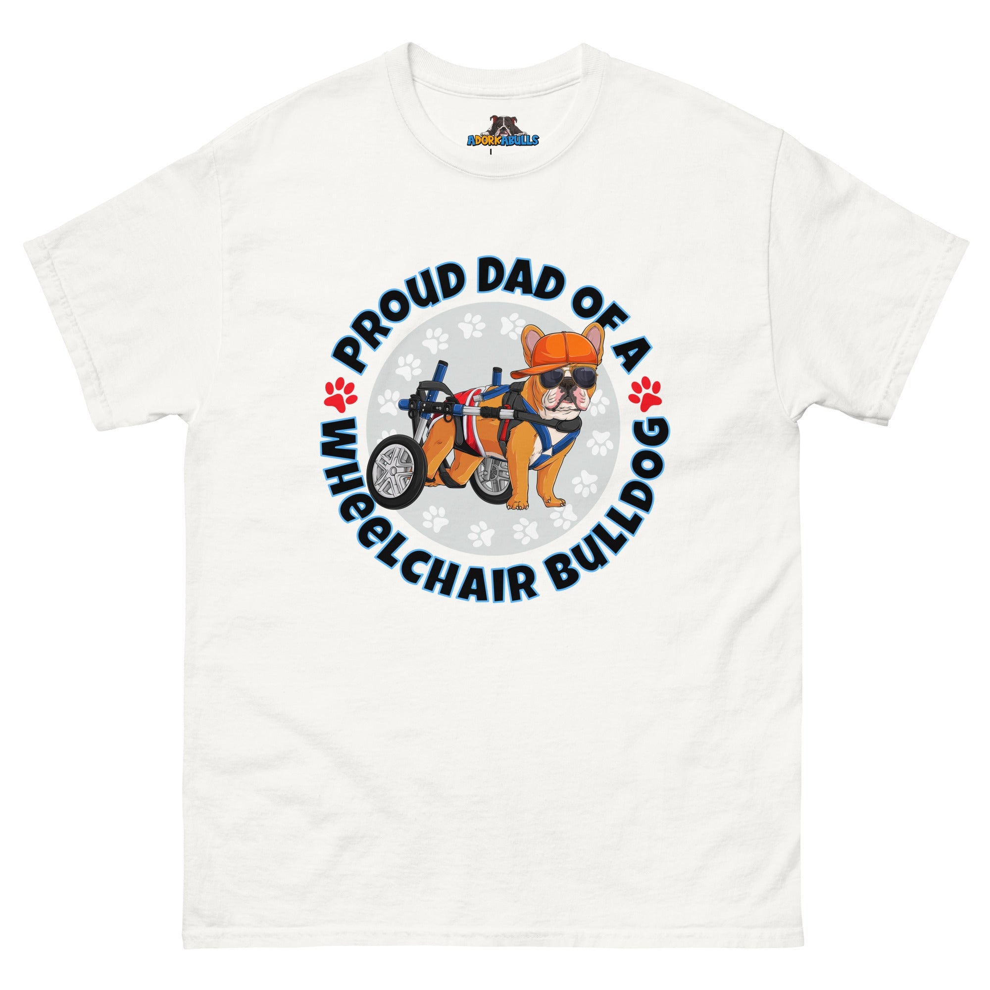 "Proud Dad of a Wheelchair Bulldog" Male Frenchie Men&